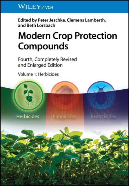 Modern Crop Protection Compounds, Volume 1 - Herbicides