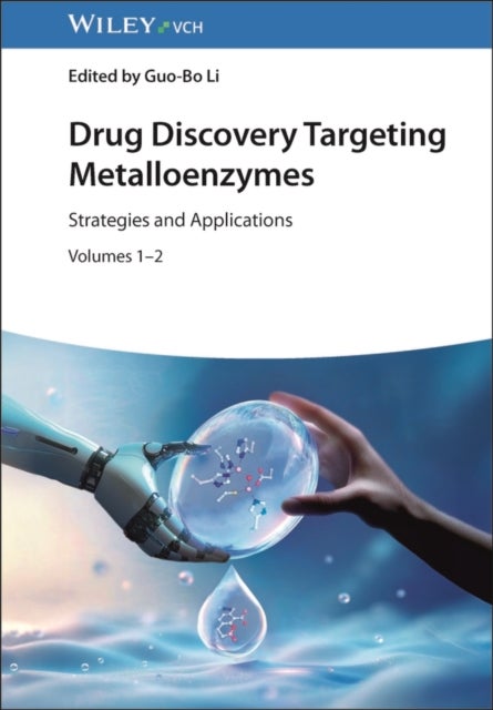 Drug Discovery Targeting Metalloenzymes, 2 Volume Set
