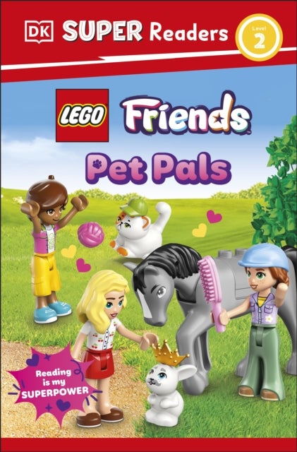 DK Super Readers Level 2 LEGO Friends Pet Pals