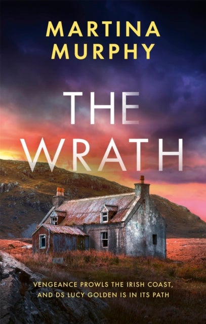 The Wrath - A completely addictive serial killer thriller