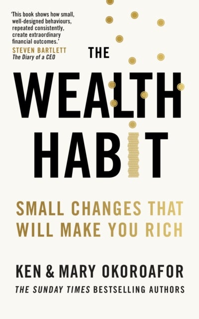 The Wealth Habit - Small Changes that Will Make You Rich
