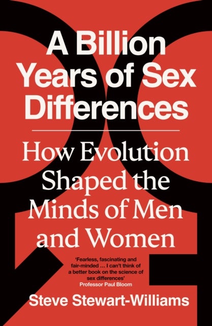A Billion Years of Sex Differences - How Evolution Shaped the Minds of Men and Women