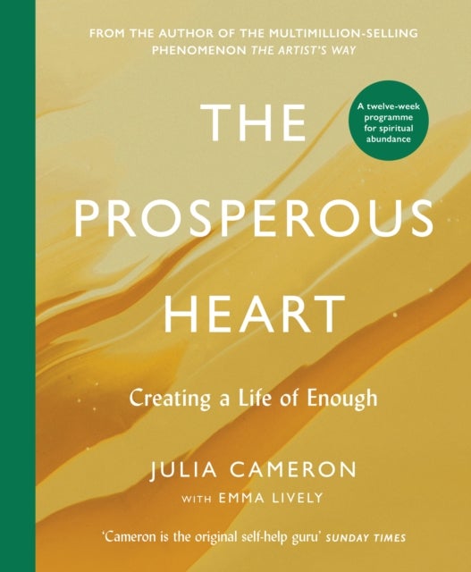 The Prosperous Heart - Creating a Life of Enough