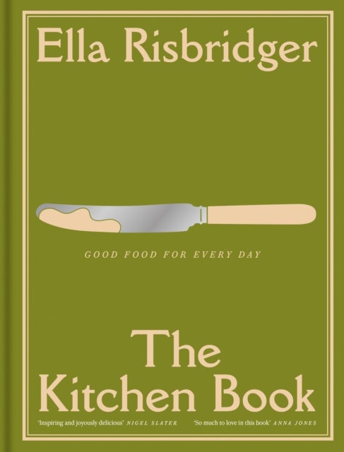 The Kitchen Book - Good Food for Every Day