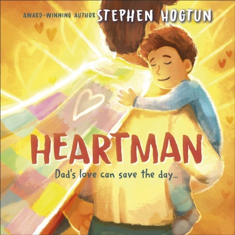 Heartman - Dad's Love Can Save the Day