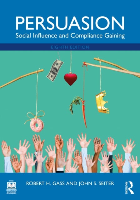 Persuasion - Social Influence and Compliance Gaining