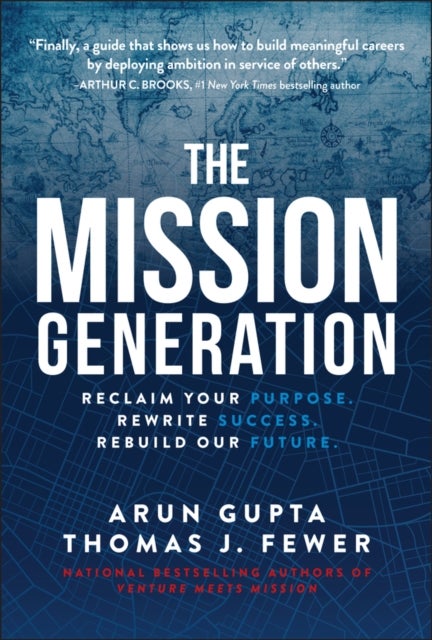 The Mission Generation - Reclaim Your Purpose, Rewrite Success, Rebuild Our Future