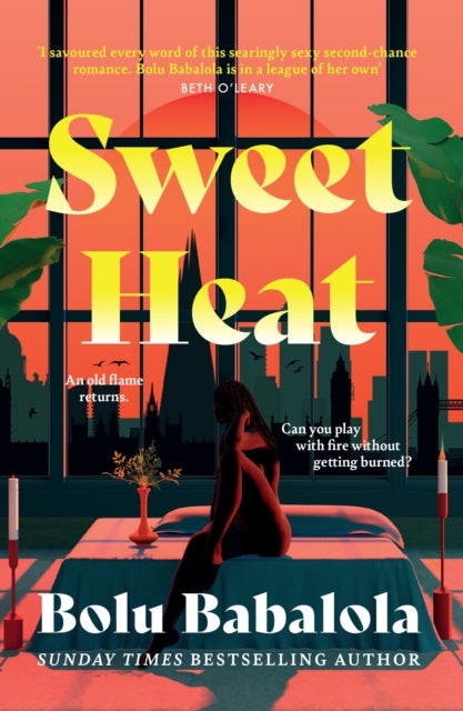 Sweet Heat - The heart-melting new romcom from the bestselling author of Honey & Spice