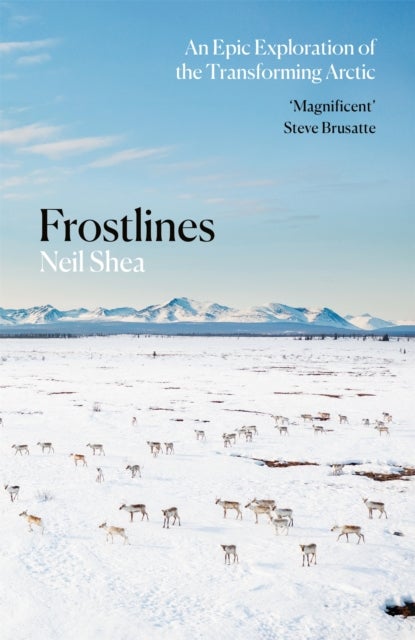 Frostlines - An Epic Exploration of the Transforming Arctic