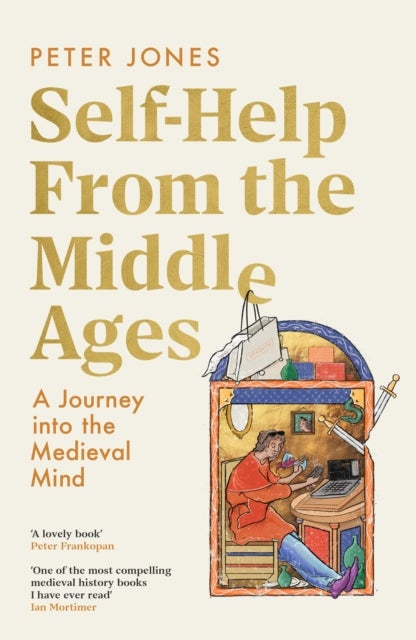 Self-Help From the Middle Ages - A Journey Into the Medieval Mind
