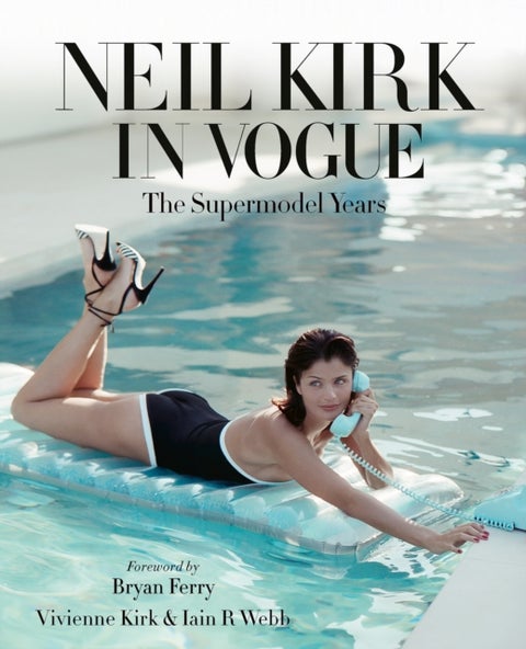 Neil Kirk in Vogue - The Supermodel Years