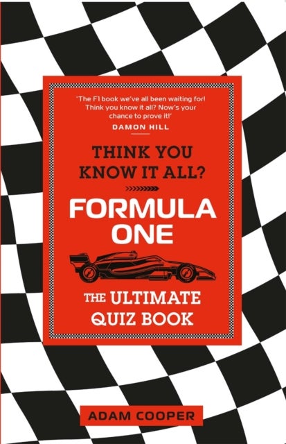 Think You Know It All? Formula One - The Ultimate Quiz Book