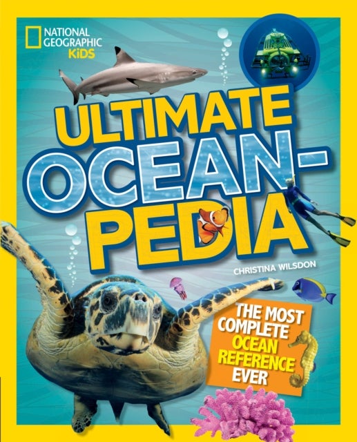 Ultimate Ocean-pedia - The Fact-Packed Ocean Encyclopedia