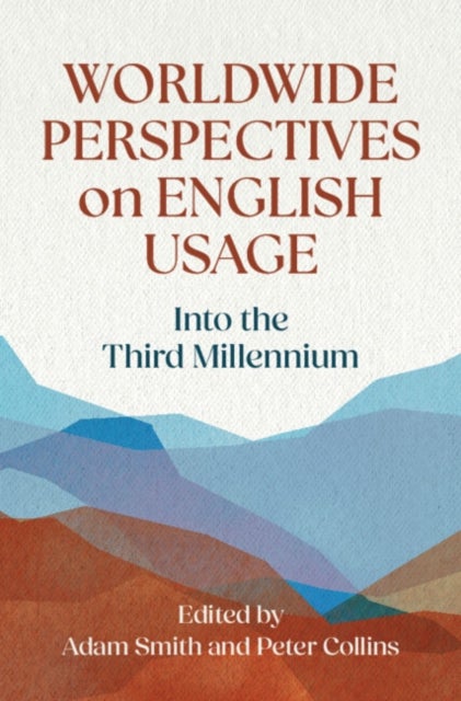 Worldwide Perspectives on English Usage - Into the Third Millennium