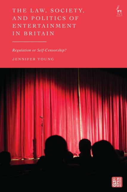 Law, Society, and Politics of Entertainment in Britain - Regulation or Self-Censorship?
