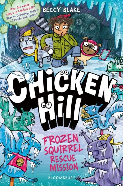 Chicken Hill: Frozen Squirrel Rescue Mission - Three hilarious short stories in one brilliantly weird graphic novel