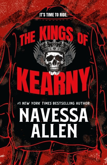 The Kings of Kearny - the steamy motorcycle club romance from the bestselling author of Lights Out