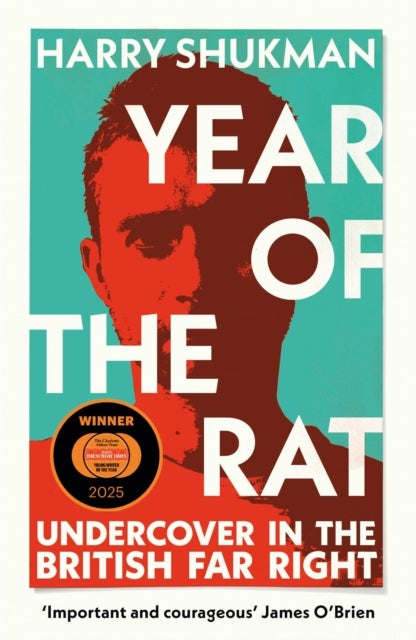 Year of the Rat - Undercover in the British Far Right