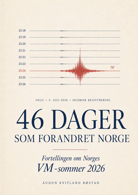 46 dager som forandret Norge - fortellingen om VM-sommeren 2026