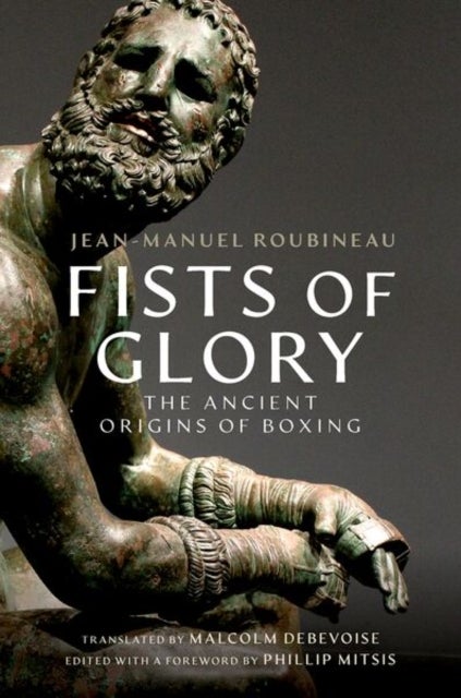Fists of Glory - The Ancient Origins of Boxing
