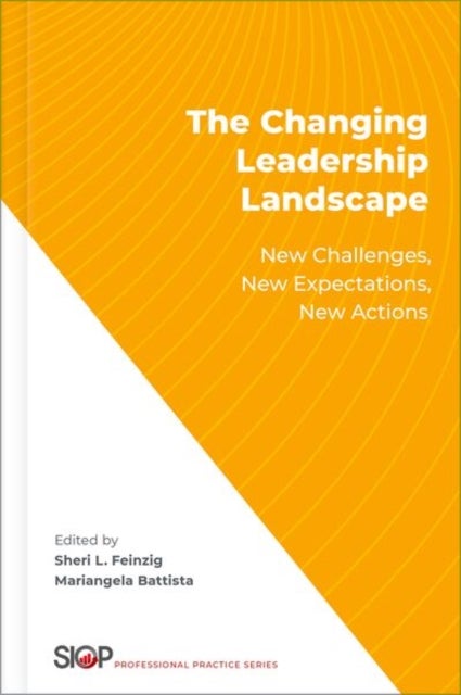 The Changing Leadership Landscape - New Challenges, New Expectations, New Actions