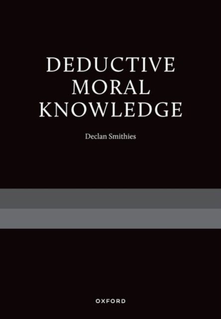 Deductive Moral Knowledge