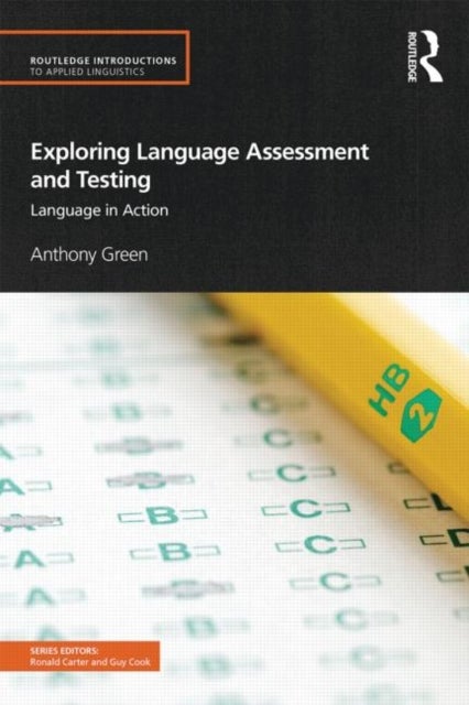 Exploring Language Assessment and Testing - Language in Action