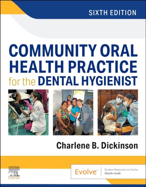 Community Oral Health Practice for the Dental Hygienist