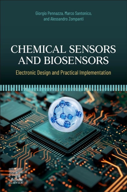 Chemical Sensors and Biosensors - Electronic Design and Practical Implementation