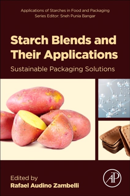 Starch Blends and Their Applications - Sustainable Packaging Solutions