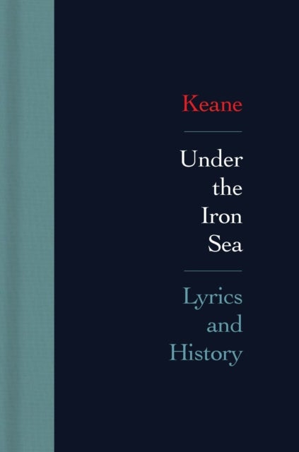 Under the Iron Sea: Lyrics and History