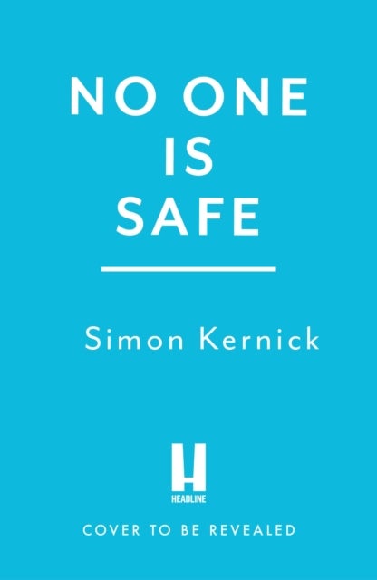 No One is Safe - the gripping new thriller from the number one bestselling author