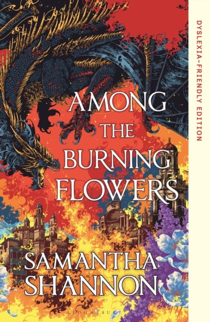 Among the Burning Flowers - Dyslexia-Friendly Edition