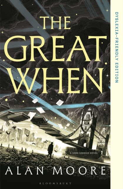 The Great When - Dyslexia-Friendly Edition