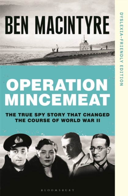 Operation Mincemeat - Dyslexia-Friendly Edition