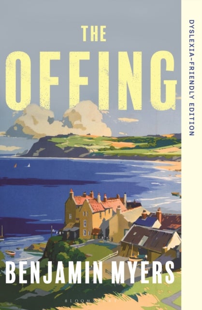 Offing - Dyslexia-Friendly Edition