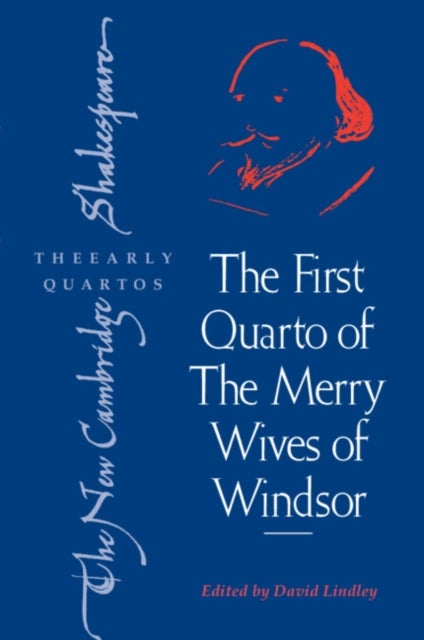 The First Quarto of ‘The Merry Wives of Windsor'