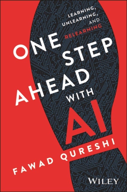 Working in the Age of AI - Learning, Unlearning, and Relearning