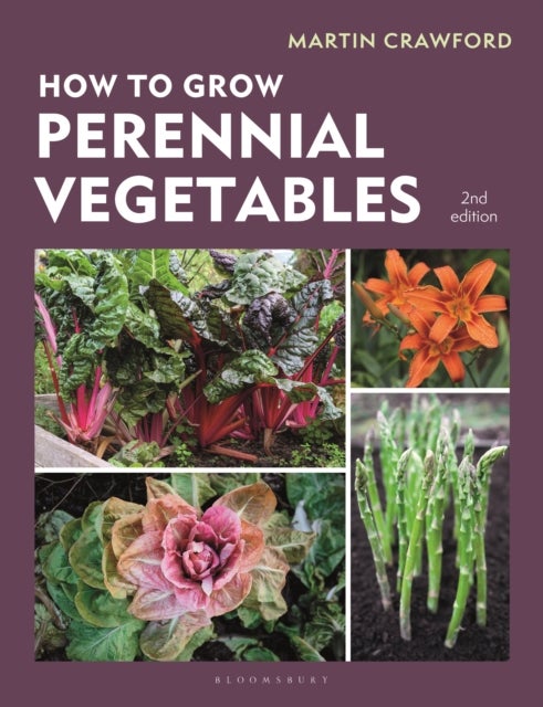 How to Grow Perennial Vegetables