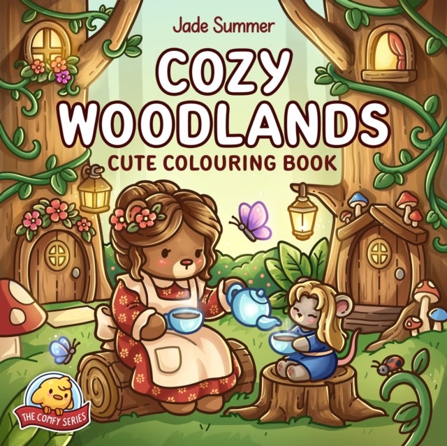 Cozy Woodlands - A cute and simple colouring book filled with sweet woodland animals, perfect for adults, teens and children (The Comfy Series)