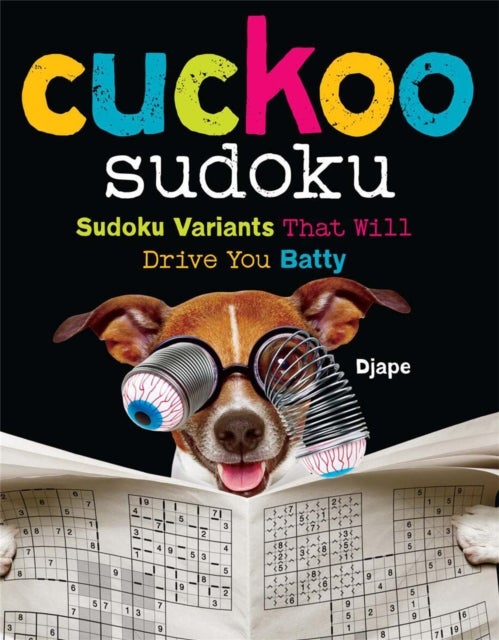 Cuckoo Sudoku - Sudoku Variants That Will Drive You Batty