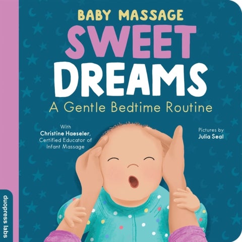Baby Massage: Sweet Dreams - A Gentle Bedtime Routine