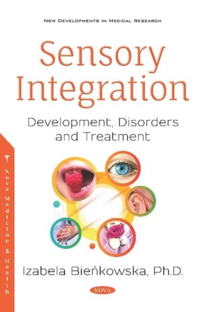 Sensory Integration - Development, Disorders and Treatment
