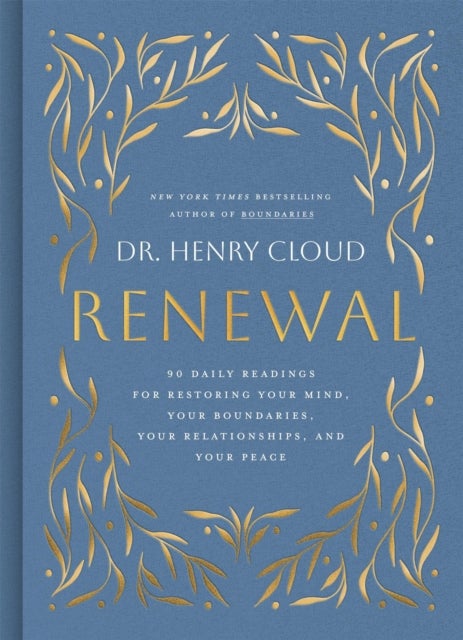 Renewal - 90 Daily Readings for Restoring Your Mind, Your Boundaries, Your Relationships, and Your Peace