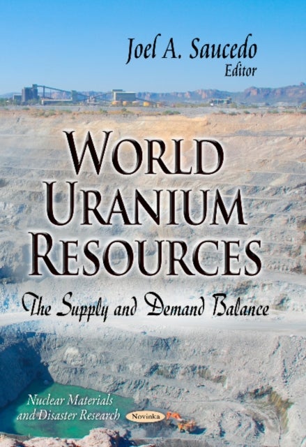 World Uranium Resources - The Supply & Demand Balance