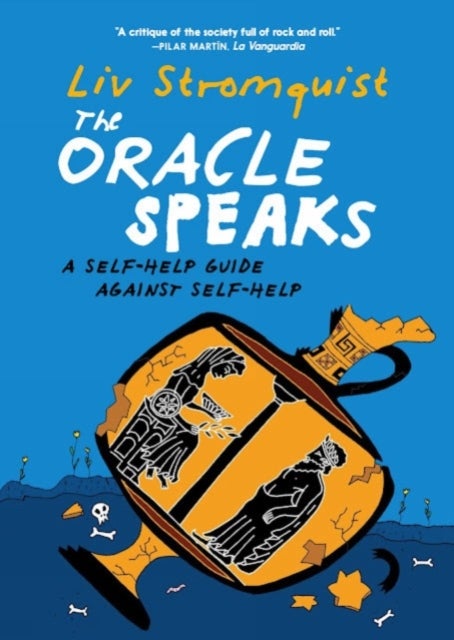 The Oracle Speaks - A Self-Help Guide Against Self-Help