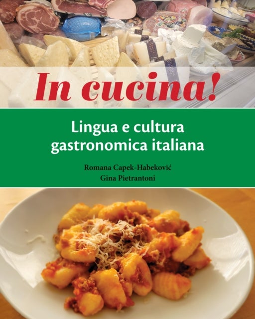 In cucina! - Lingua e cultura gastronomica italiana
