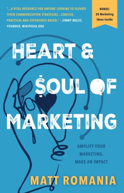 Heart & Soul of Marketing - Amplify Your Marketing, Make An Impact
