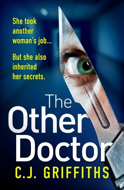 The Other Doctor - Freida McFadden Meets The Silent Patient in this Gripping Medical Thriller of Secrets, Betrayal and Deadly Obsession