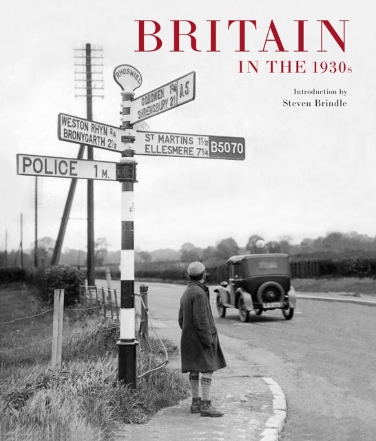 Britain in the 1930s - A window on the past and signpost to the future